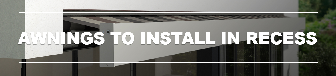 Awnings to install in recesses
