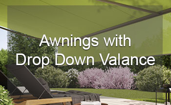 Awnings with Drop Down Valance